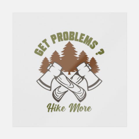 Get Problems Hike More - Ninja Transfers