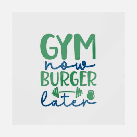 Gym Now Burger Later - Ninja Transfers
