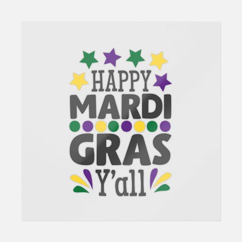 Happy Mardi Gras Y'all - Ninja Transfers