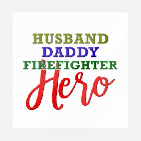 Husband Daddy Firefighter Hero / - Ninja Transfers
