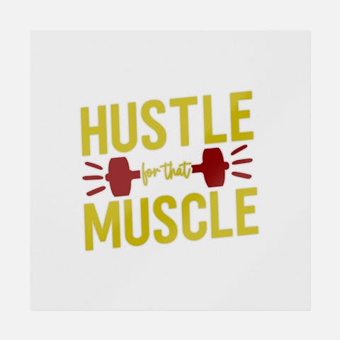 Hustle For That Muscle - Ninja Transfers