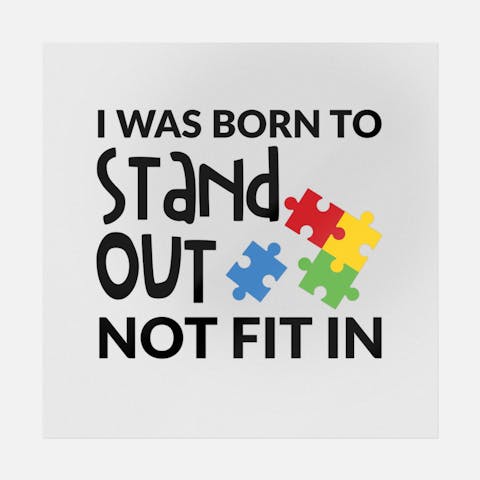 I Was Born To Stand Out Not Fit In - Ninja Transfers
