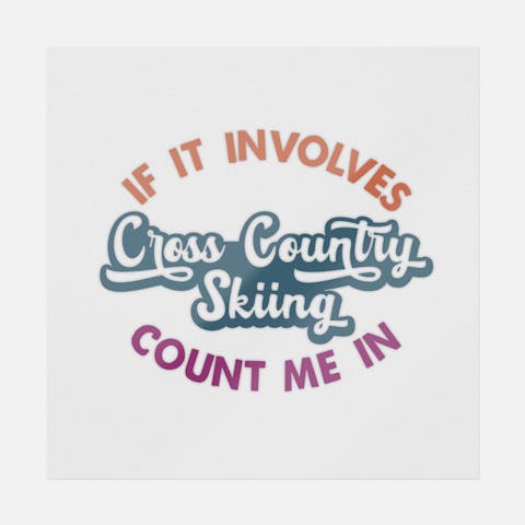 If It Involves Cross Country Skiing - Ninja Transfers