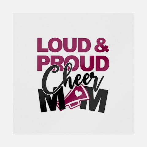 Loud & Proud Cheer Mom - Ninja Transfers