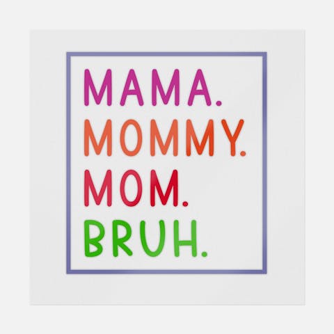 Mama Mommy Mom Bruh Multicolor - Ninja Transfers