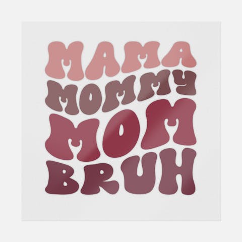 Mama Mommy Mom Bruh Pink - Ninja Transfers