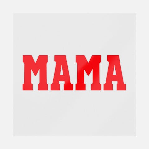 Mama - Ninja Transfers