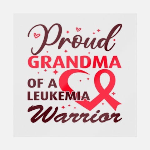 Proud Grandma Of A Leukemia Warrior - Ninja Transfers