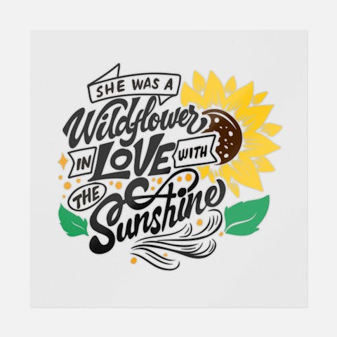 She Was A Wild Flower In Love With The Sunshine - Ninja Transfers