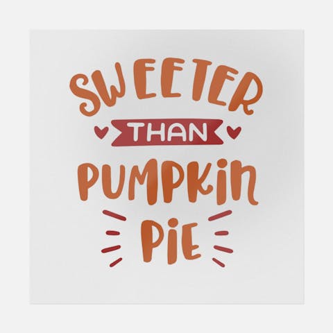 Sweeter Than Pumpkin Pie - Ninja Transfers