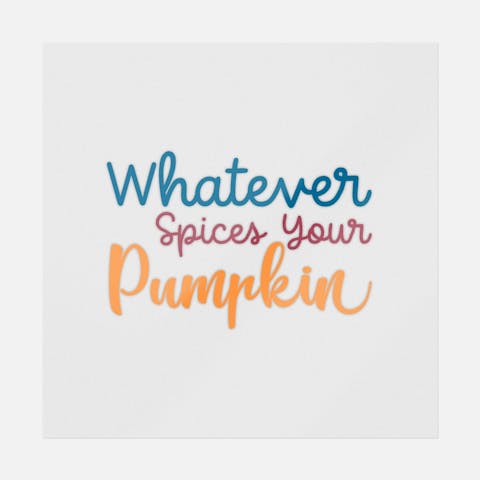 Whatever Spices Your Pumpkin - Ninja Transfers