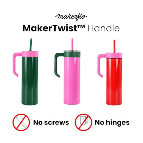 20oz Skinny MakerTwist™ Handle
