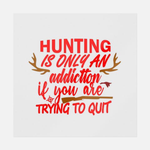 Hunting Addiction