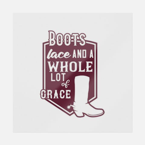 Boots Lace And A Whole Lot Of Grace