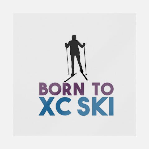 Born To XC Ski