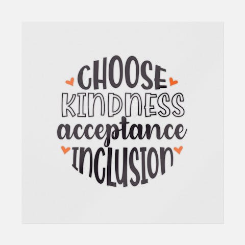 Choose Kidness Acceptance Inclusion