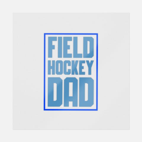 Field Hockey Dad Blue