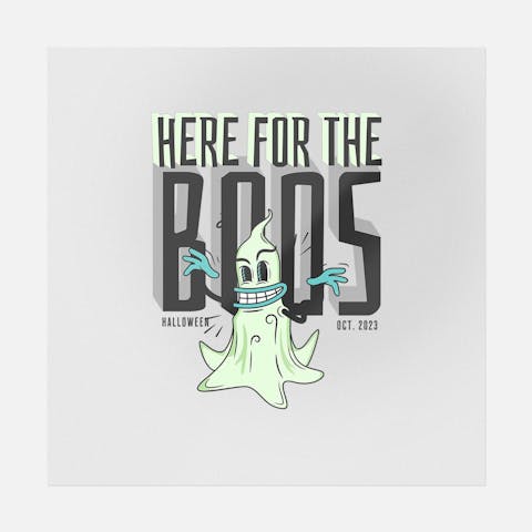 Here For The Boos! | Halloween Ready-to-Press DTF Transfer