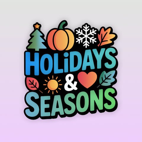 Holidays & Seasons