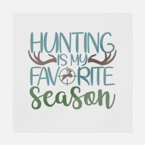 Hunting Is My Favorite