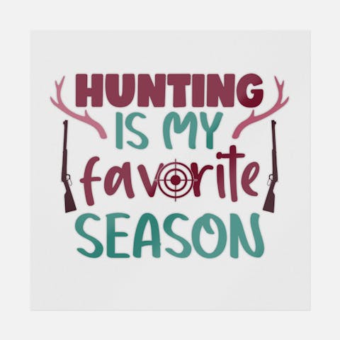 Hunting Is My Favorite Season