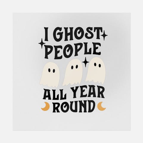 I Ghost People All Year Round