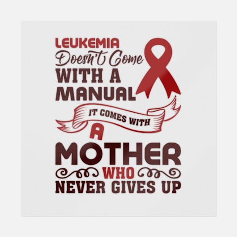 Leukemia Doesn't Come With A Manual