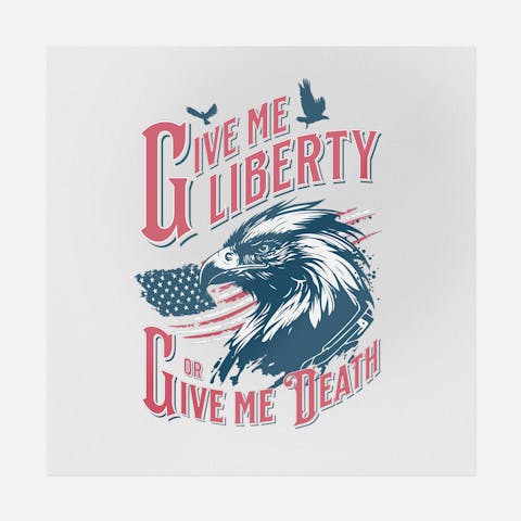 Give Me Liberty - Patriotic Ready-to-Press DTF Transfer