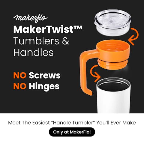 20oz Skinny MakerTwist™ Handle