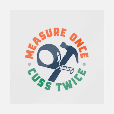 Measure Once