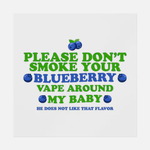 Don't Vape Around My Baby Ready-to-Press DTF Transfer