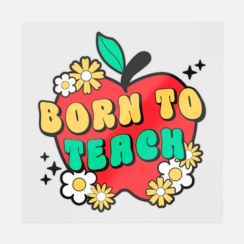 Born to Teach Apple Ready-to-Press DTF Transfer