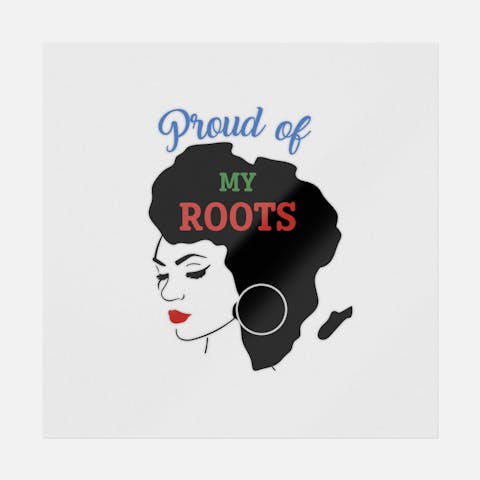 Proud Of My Roots