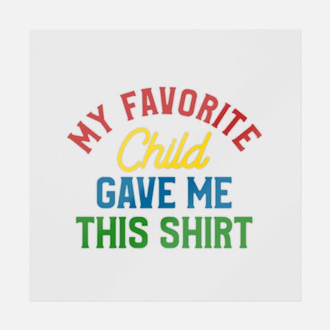 Favorite Child Shirt