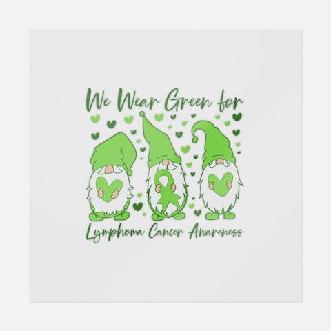 We Wear Green for Lymphoma Gnome