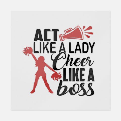 Act Like A Lady Cheer Like A Boss Transfer - Ninja Transfers