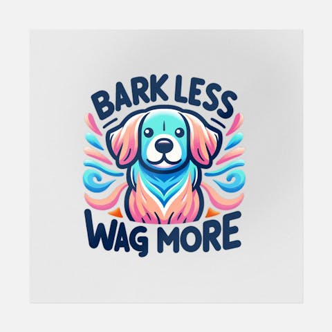 Bark Less Wag More Transfer - Ninja Transfers