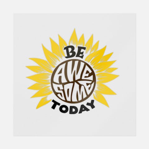 Be Awesome Today Transfer - Ninja Transfers