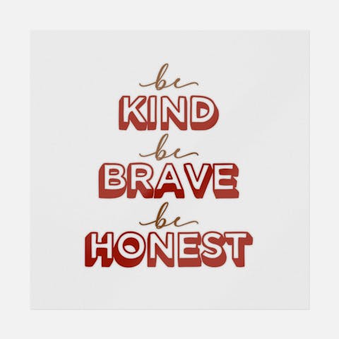 Be Kind Be Brave Be Honest Transfer - Ninja Transfers