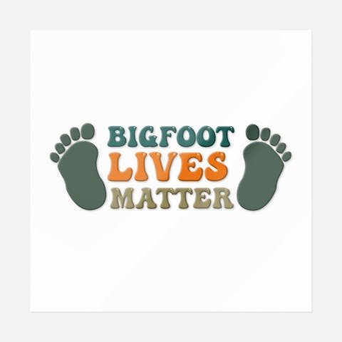 Bigfoot Lives Matter - Ninja Transfers