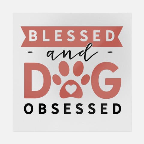 Blessed and Dog Obsessed - Ninja Transfers