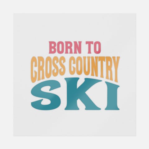 Born To Cross Country Ski - Ninja Transfers