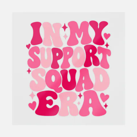 In My Support Squad Era Breast Cancer Awareness Ready-to-Press DTF Transfer