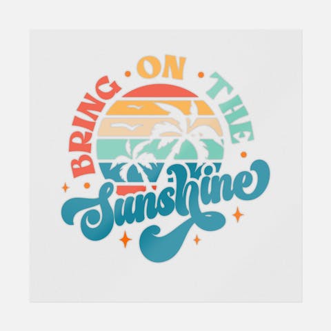 Bring On The Sunshine - Ninja Transfers