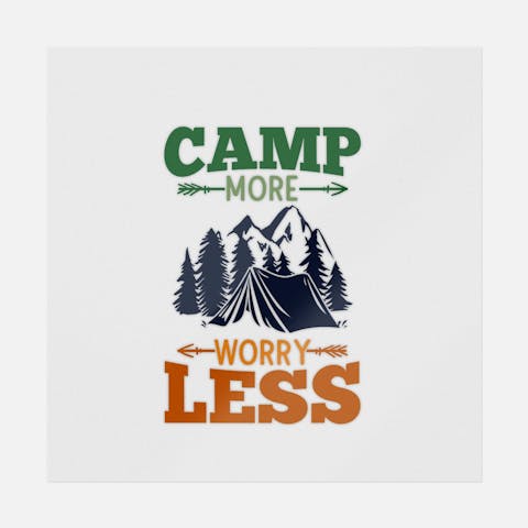 Camp More Worry Less - Ninja Transfers