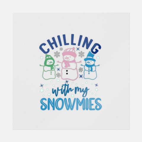 Chilling With My Snowmies - Ninja Transfers
