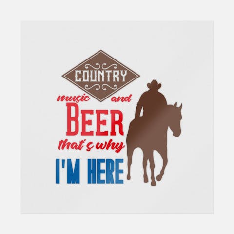 Country Music And Beer That's Why I'm Here - Ninja Transfers