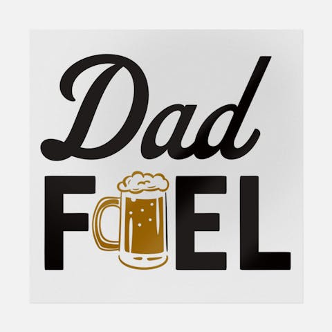 Dad Fuel Beer - Ninja Transfers