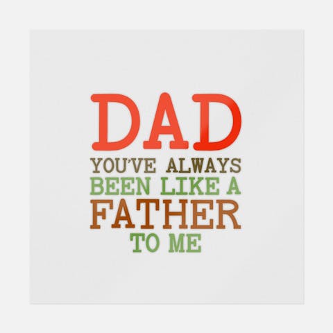 Dad You've Always Been - Ninja Transfers
