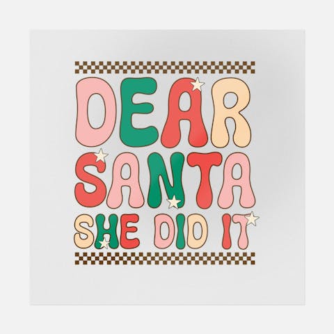 Dear Santa She Did It - Ninja Transfers